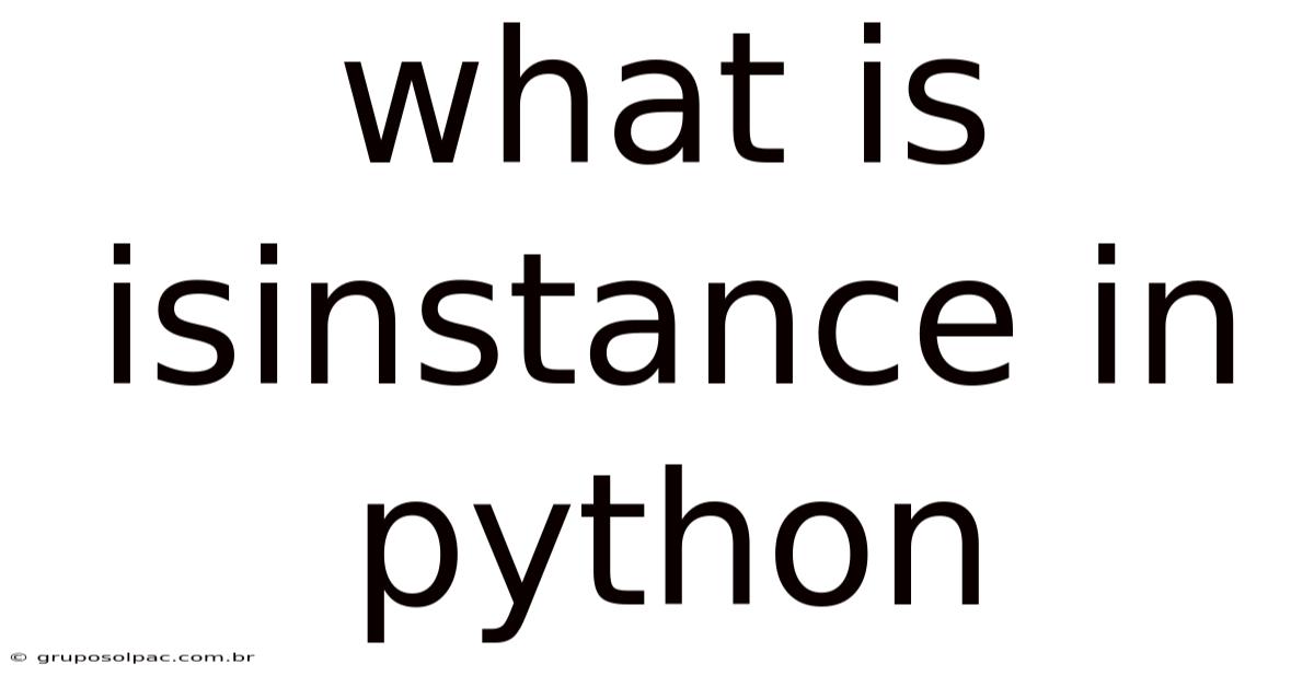What Is Isinstance In Python