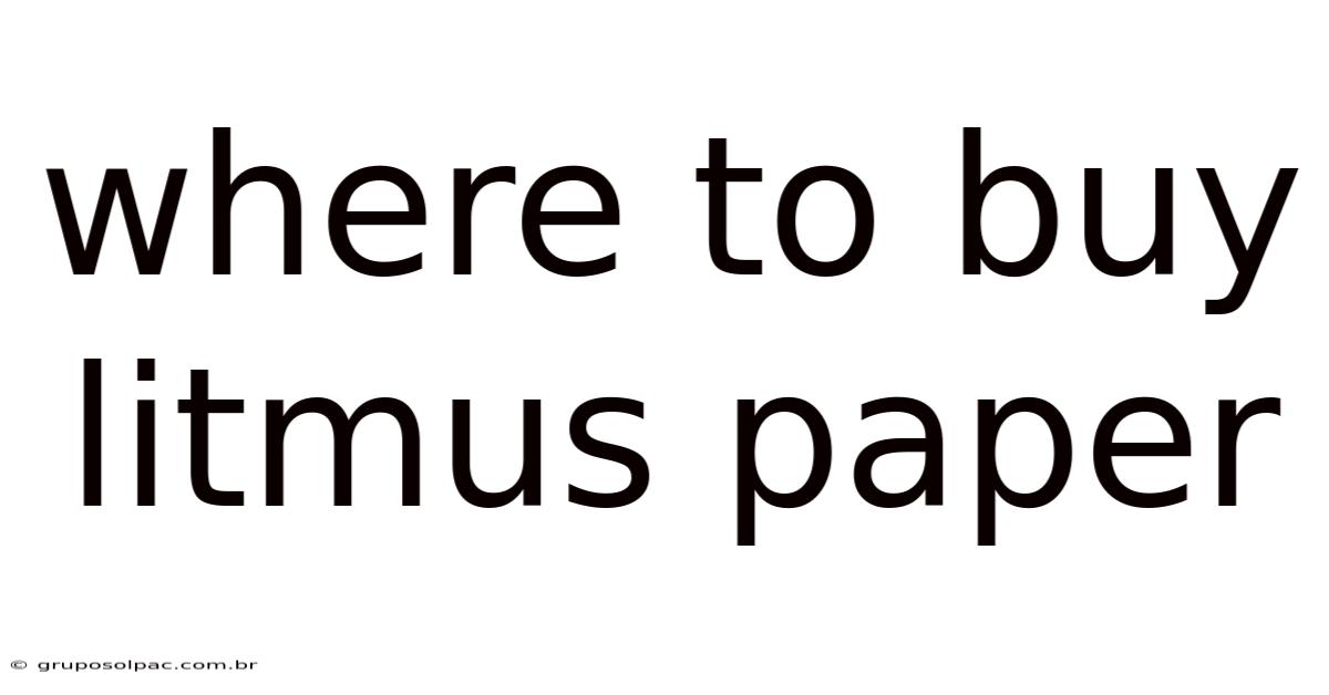 Where To Buy Litmus Paper